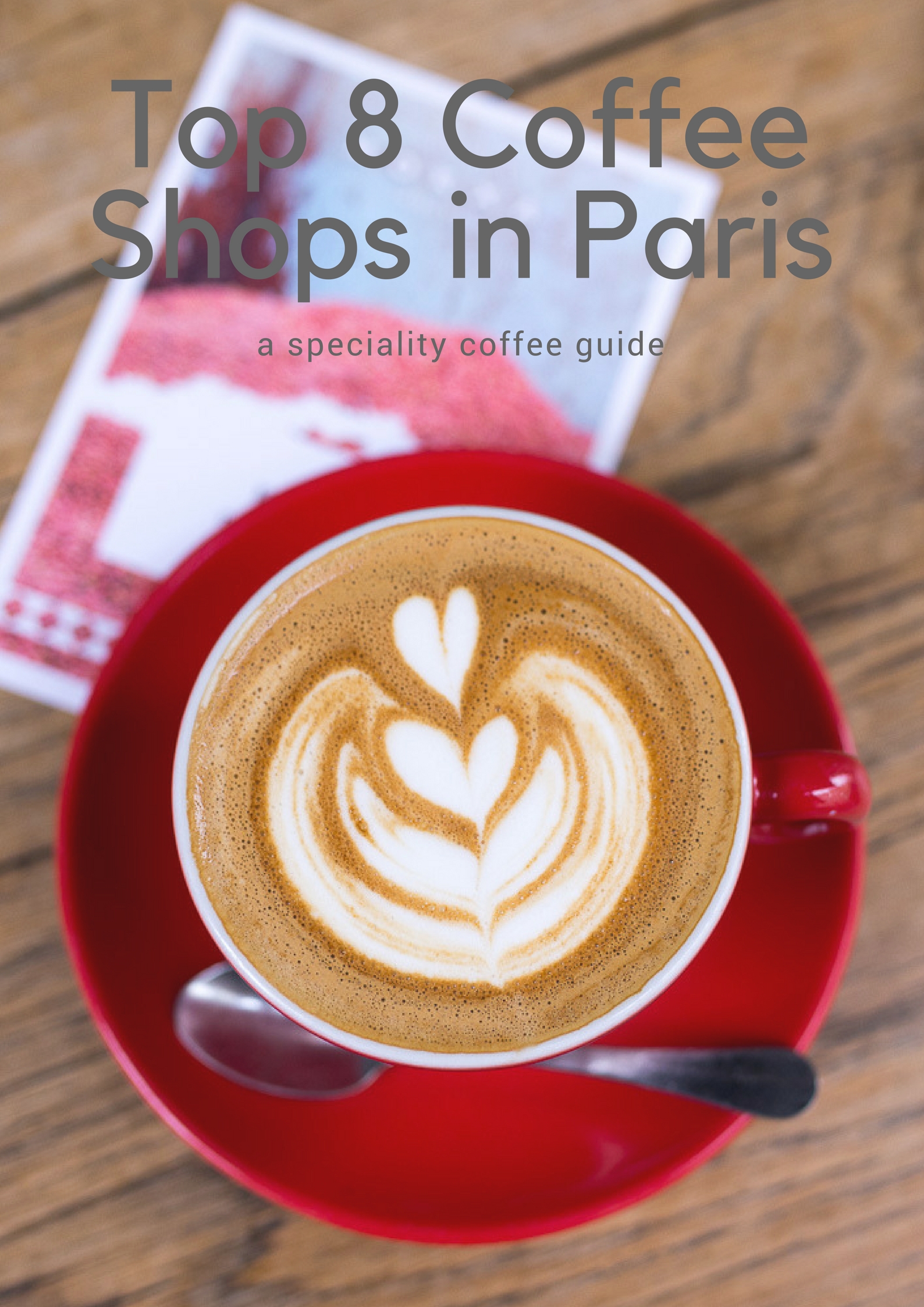 Top 8 Coffee Shops in Paris | A Speciality Coffee Guide